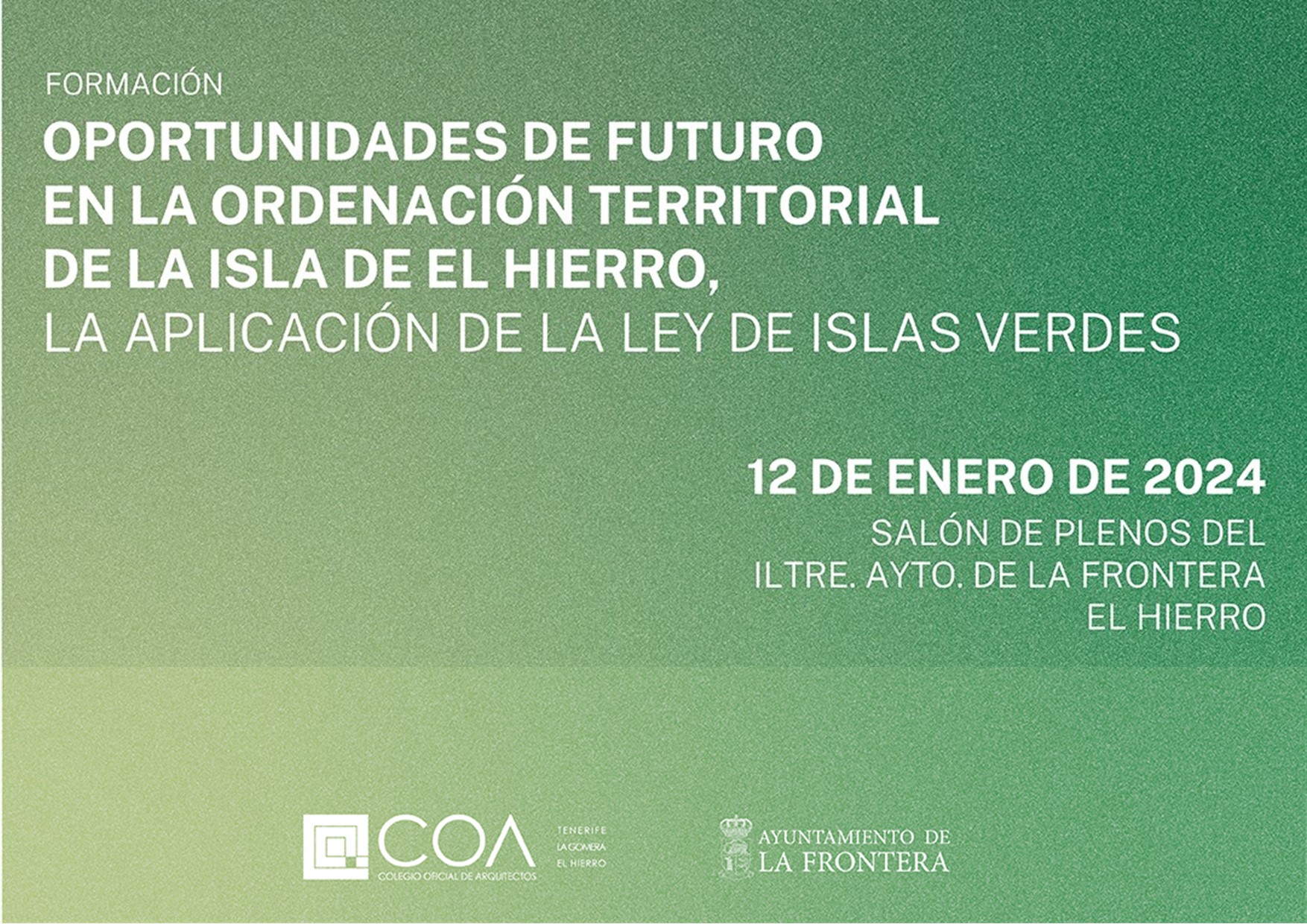 El Ayuntamiento de La Frontera promueve una jornada formativa sobre la “Ley de Islas Verdes”